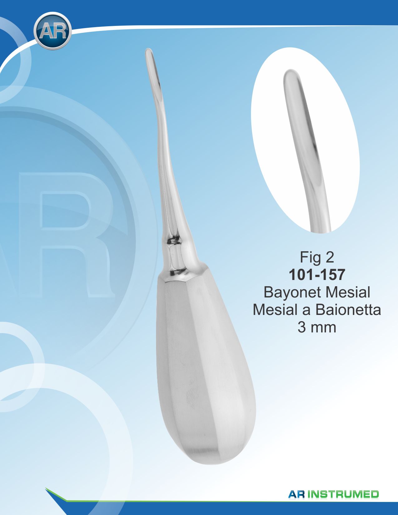 Fig.2 Bayonet Mesial 3mm