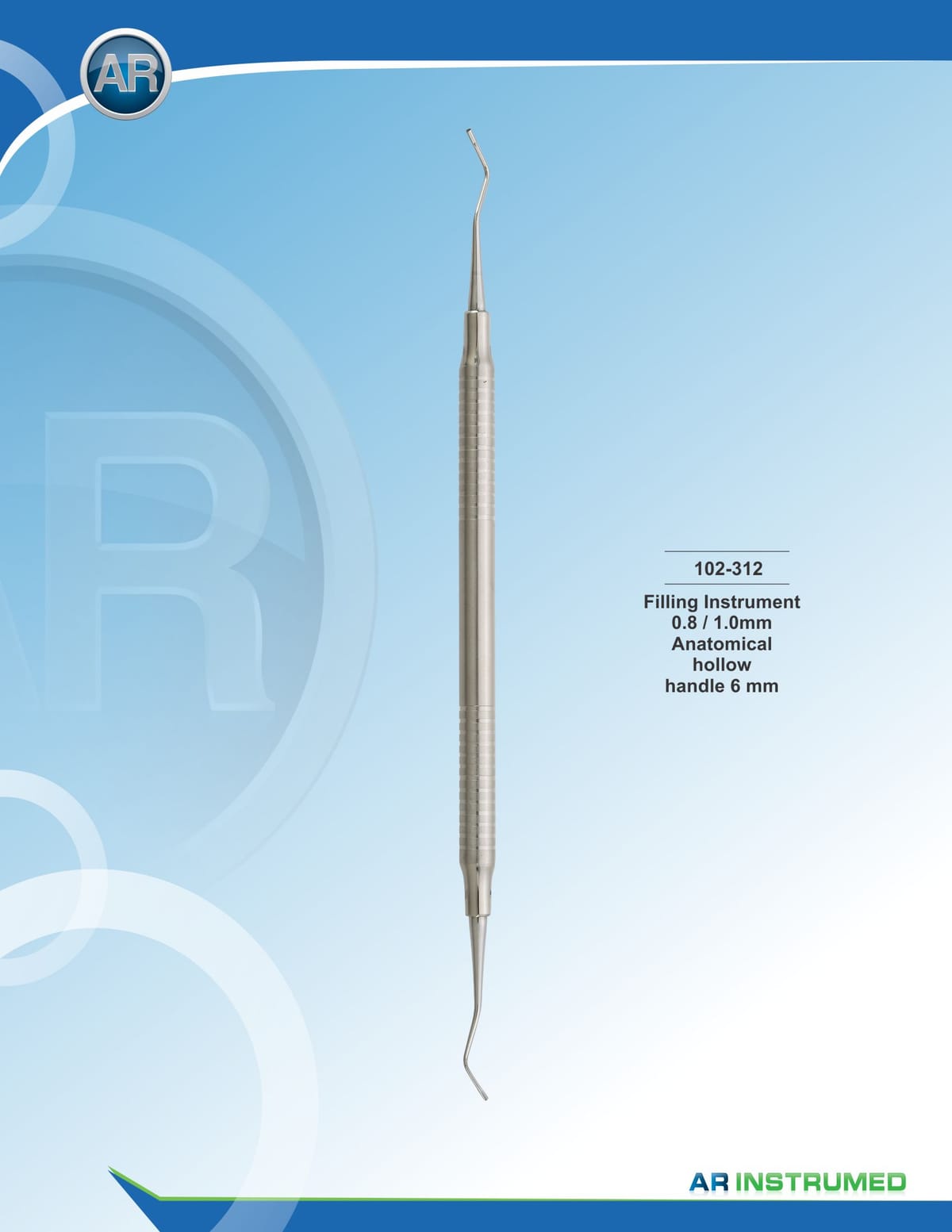Filling Instrument 0.8/1.0mm 6mm 16cm – AR Instrumed, Filling Instruments