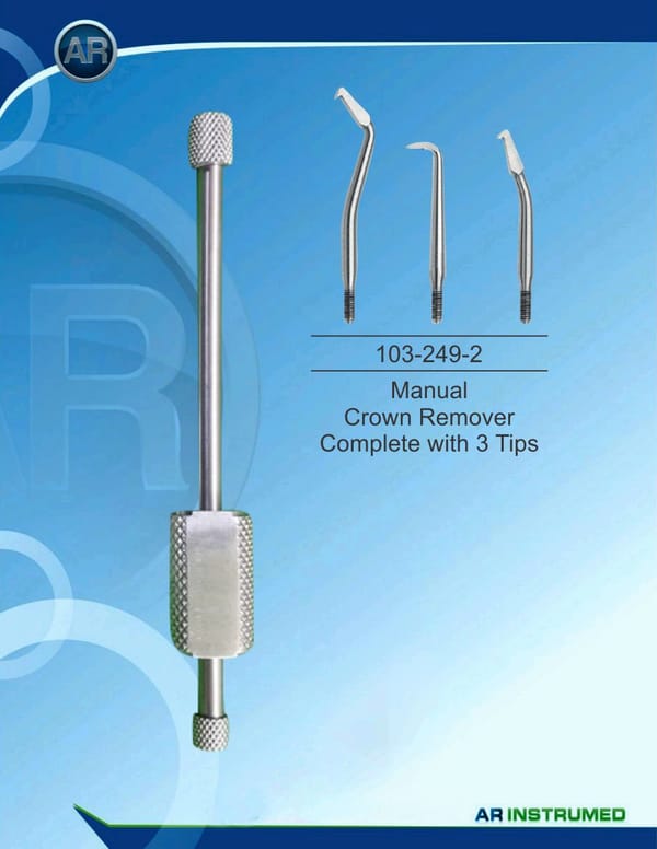 Manual Crown Remover Complete with 3 Tips