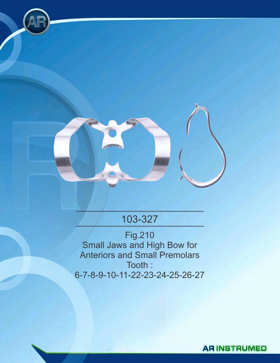 Fig.210 Small Jaws and High Bow for Anteriors and Small Premolars Tooth 6-7-8-9-10-11-22-23-24-25-26-27