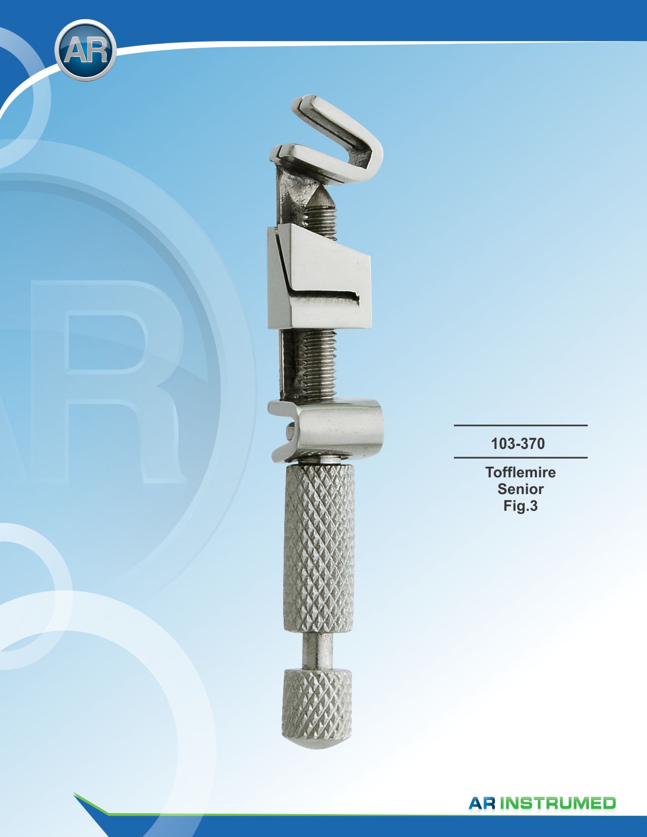 Tofflemire Senior Fig.3 – AR Instrumed, Matrix Retainers & Wedges