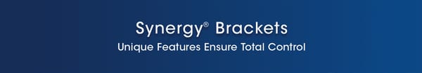 Synergy® Brackets