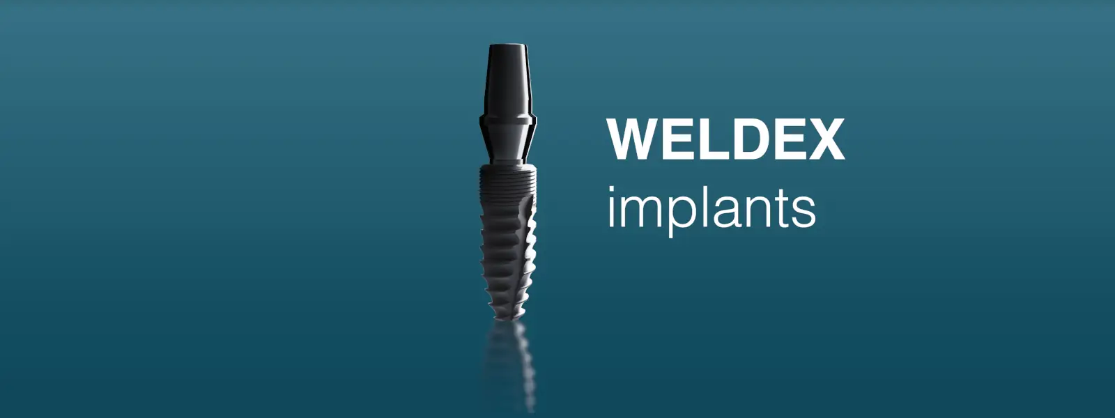 Weldex Implants – IMPLURA DENTAL MEDICAL GMBH, Implant Systems