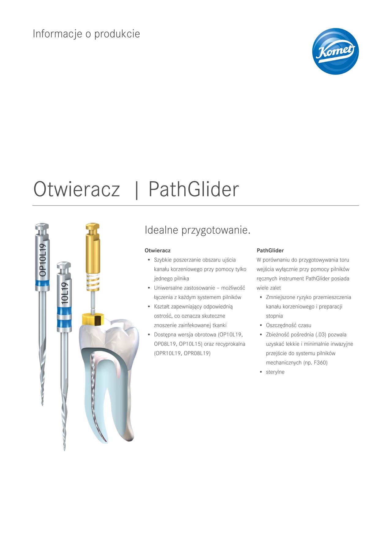 PI | Otwieracz | PathGlider – Komet Dental, Endodontic Accessories