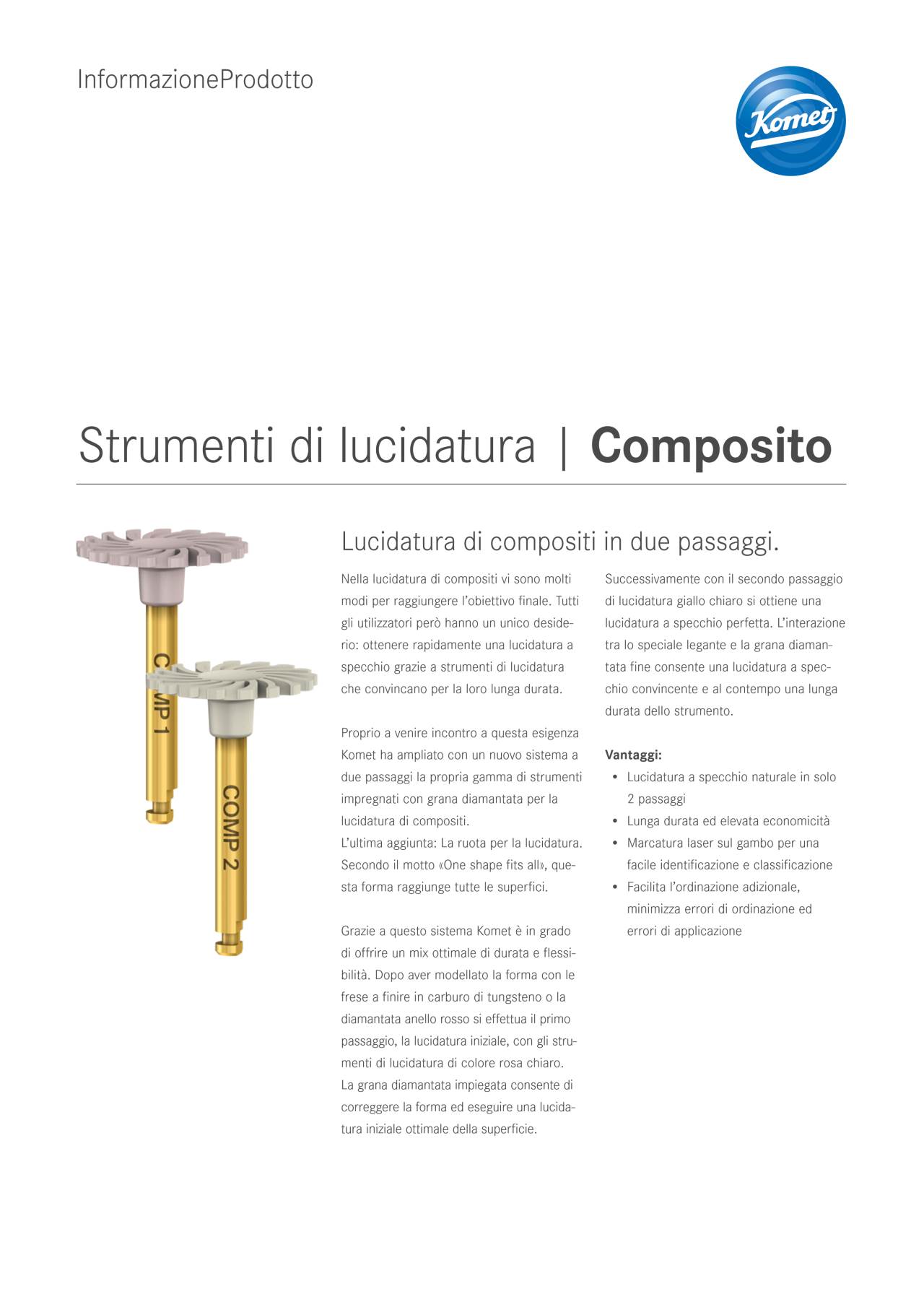 PI | Strumenti di lucidatura Composito – Komet Dental, Polishing Points & Cups