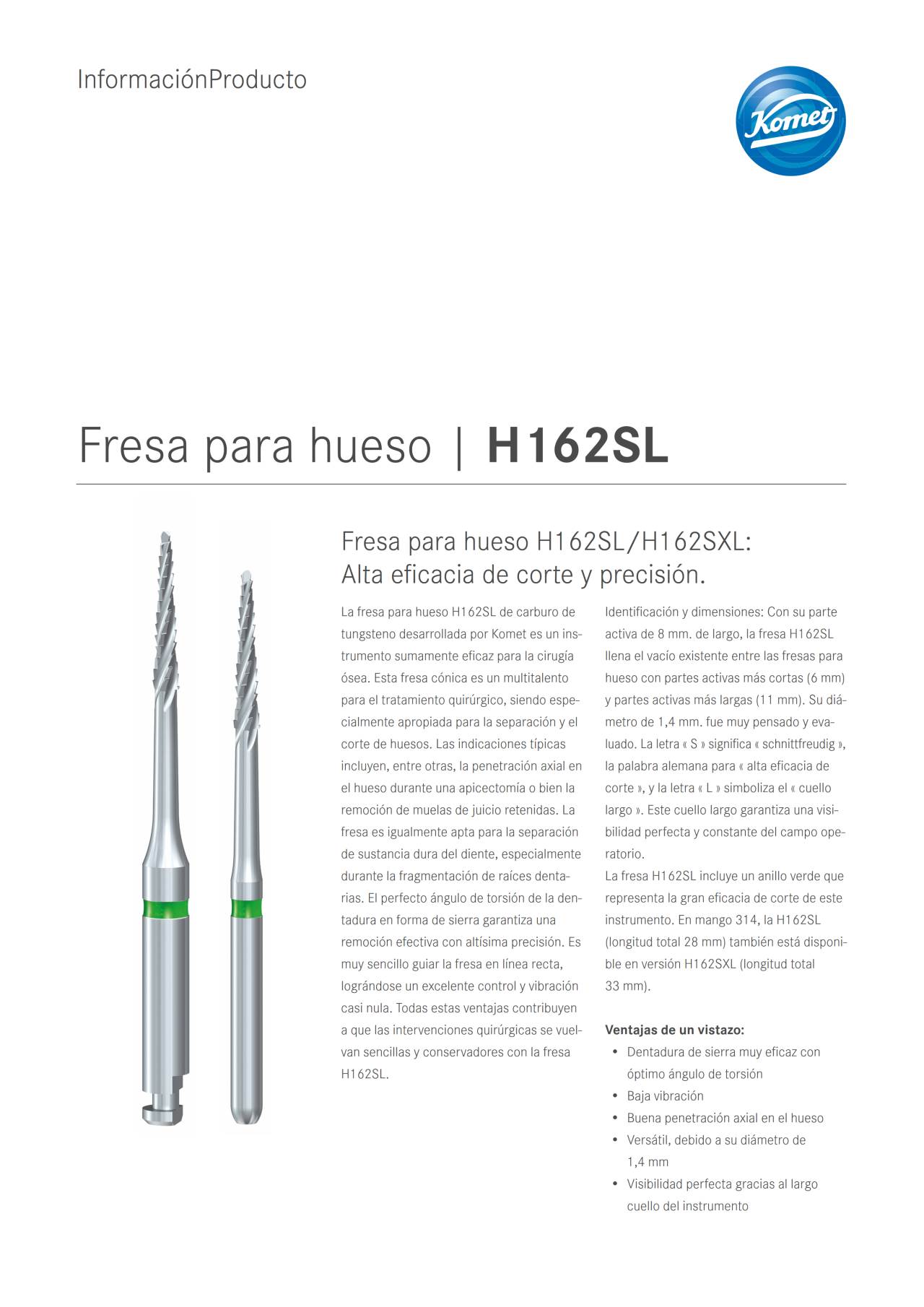 PI | H162SL – Komet Dental, Carbide Burs