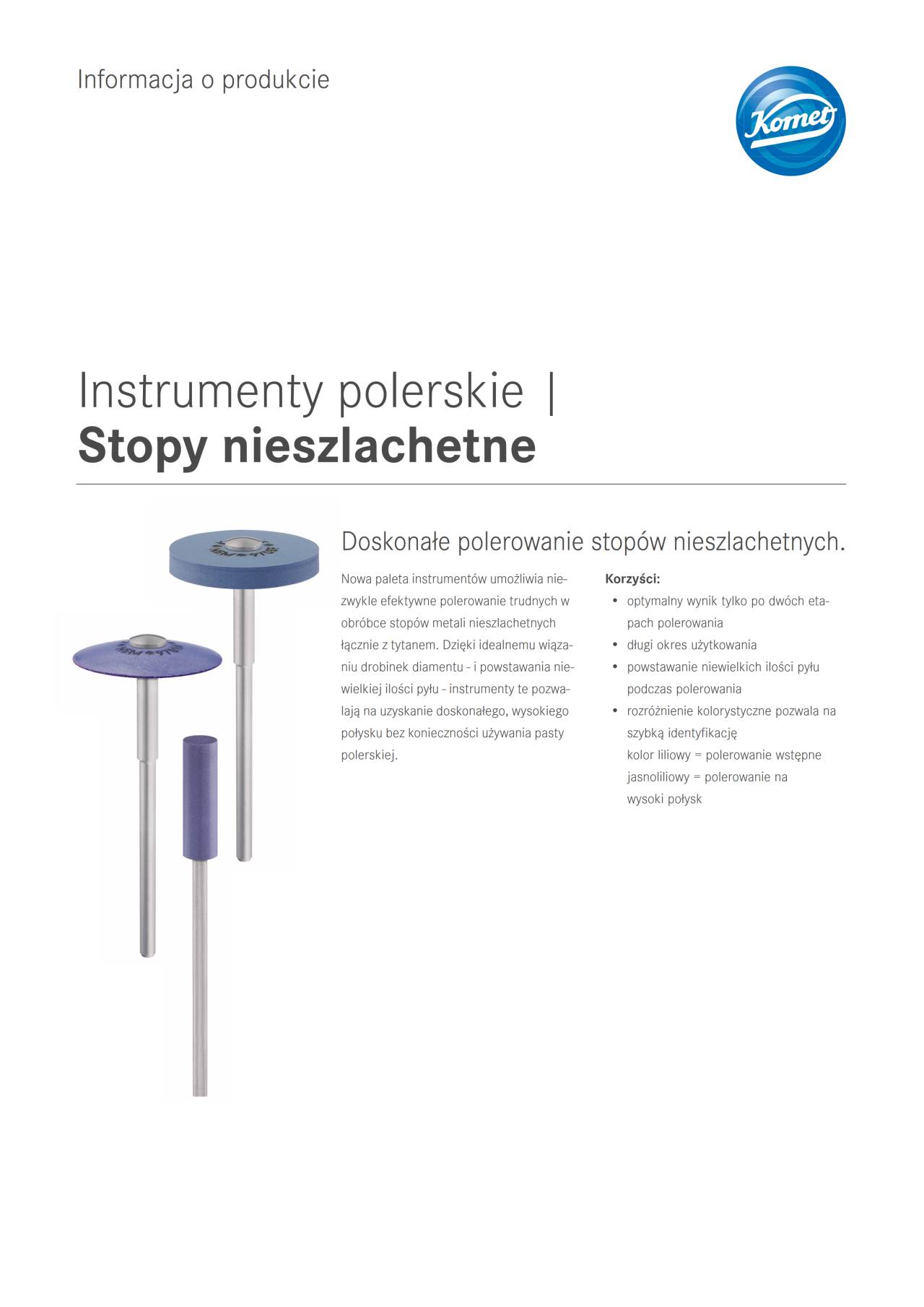PI | Stopy nieszlachetne – Komet Dental, Polishing Points & Cups