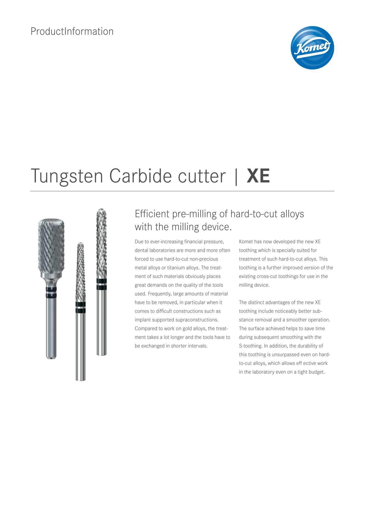 PI | Tungsten Carbide cutter XE – Komet Dental, Milling Tools