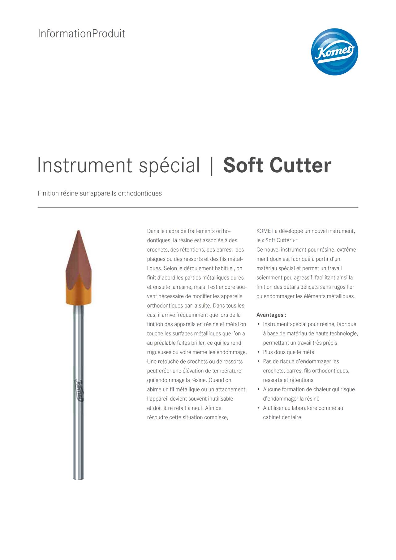 Information Produit | Soft Cutter