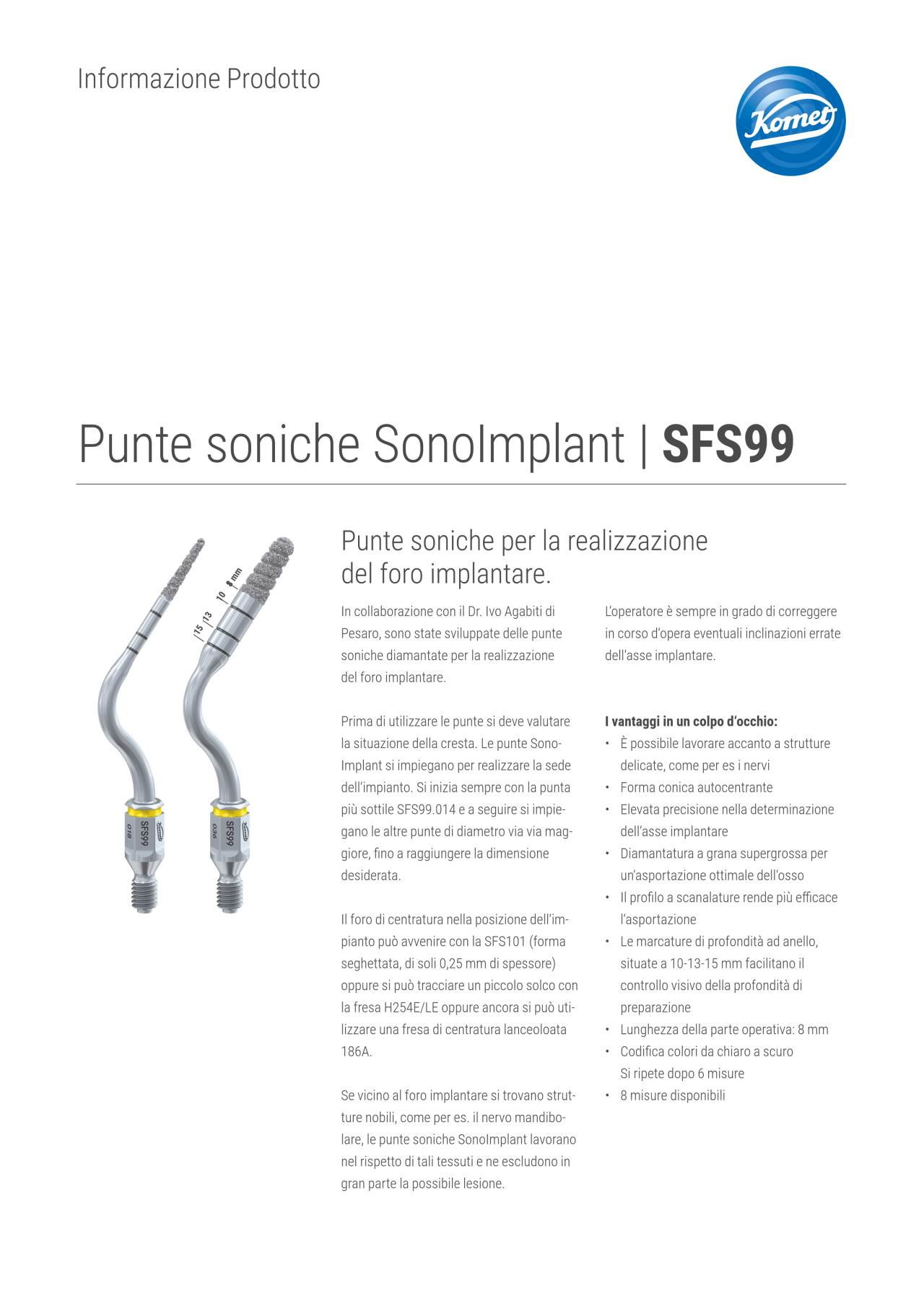 PI | Punte soniche SonoImplant | SFS99 – Komet Dental, Implant Surgical Kits