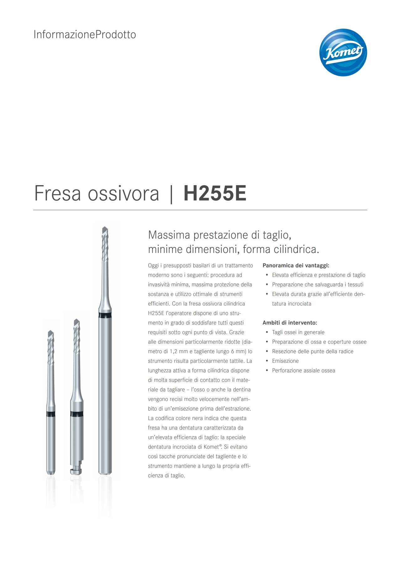 PI | Fresa ossivora H255E – Komet Dental, Surgical Burs & Bone Mills