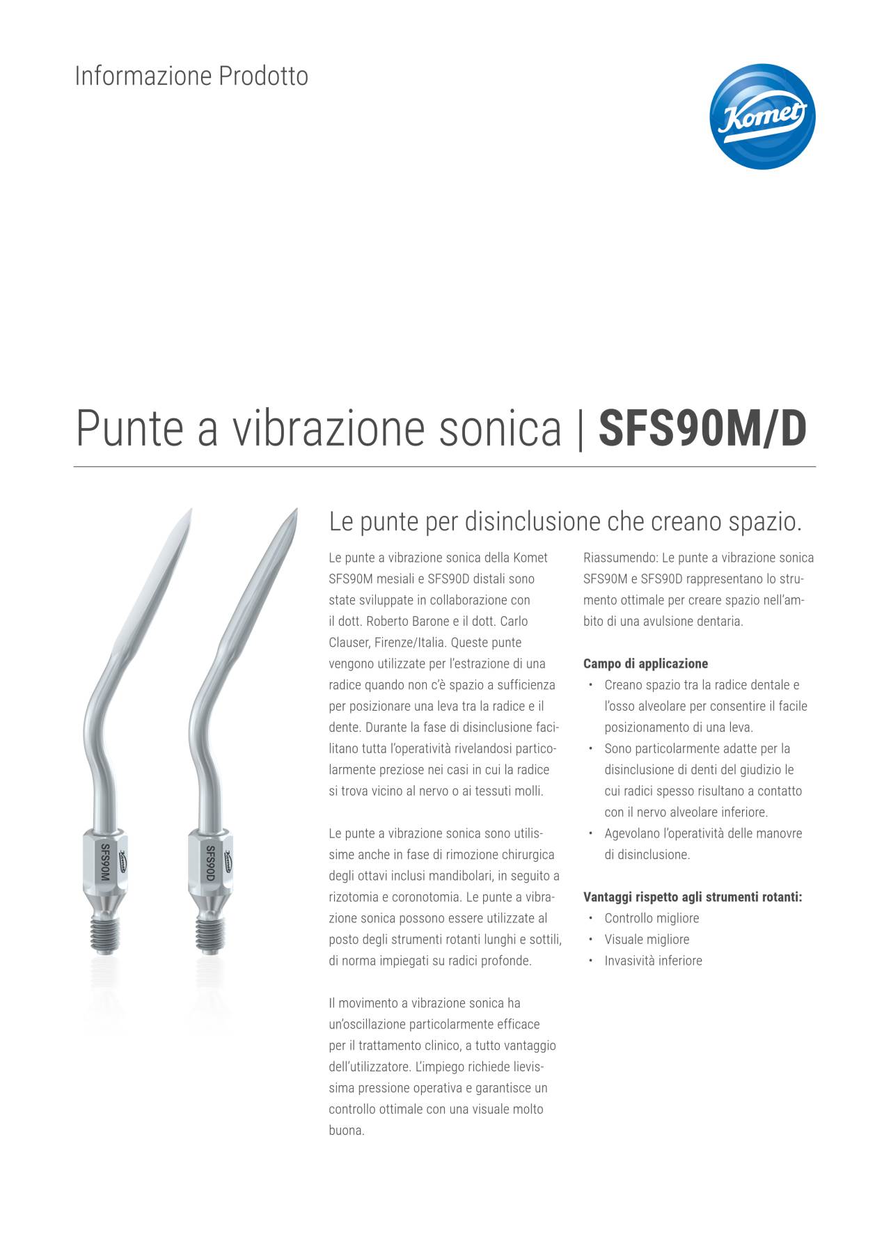 PI | Punte a vibrazione sonica SFS90M/D – Komet Dental, Polishing Points & Cups